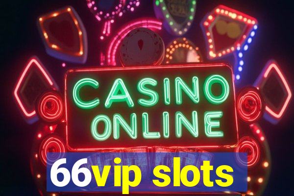 66vip slots